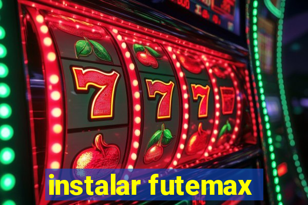 instalar futemax